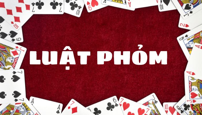 Luật phỏm là gì?