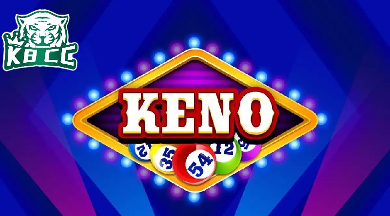 Keno là game chơi thử vận may với các con số hấp dẫn